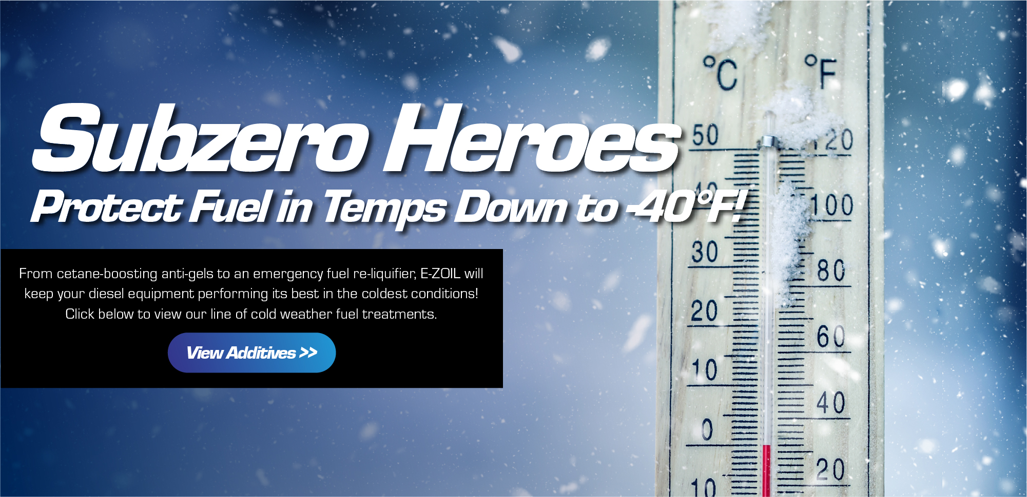 E-ZOIL Subzero Heroes - Cold Weather Diesel Fuel Treatments